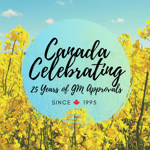 25th Anniversary of the First GM Crop Approval in Canada