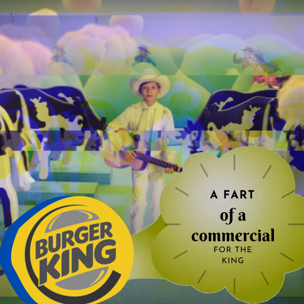 Burger king farts out a bad commercial