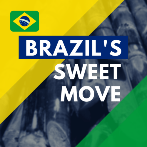Brazil’s Sweet Move