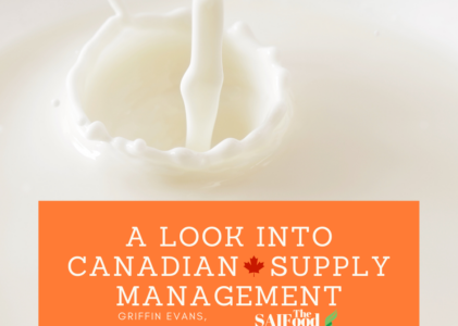 A Look into Canadian Supply Management