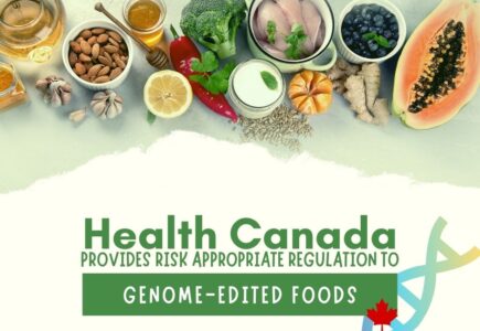 Health Canada Provides Risk Appropriate Regulation to Genome Edited Foods