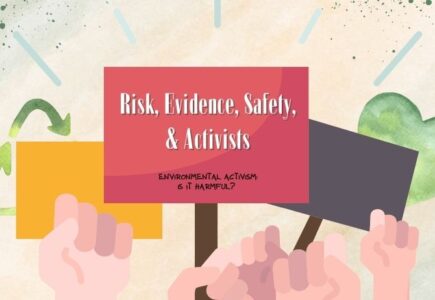 Risk, Evidence, Safety, & Activists