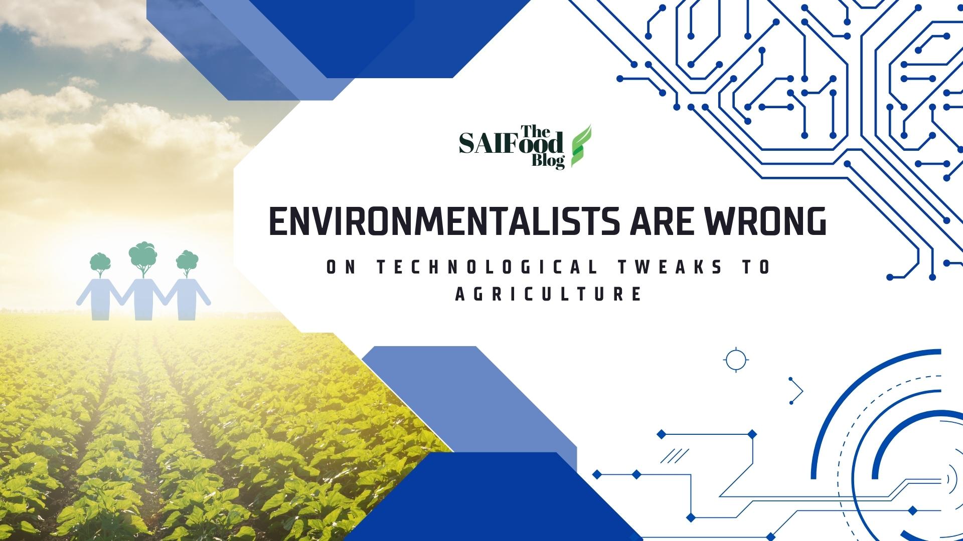 Environmentalists are wrong