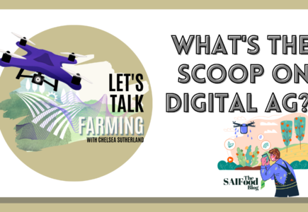 Let’s Talk Farming: What’s the Scoop on Digital Ag?