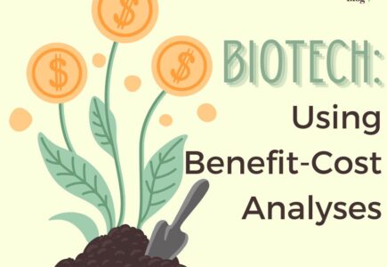 Biotechnology: Using Benefit-Cost Analyses