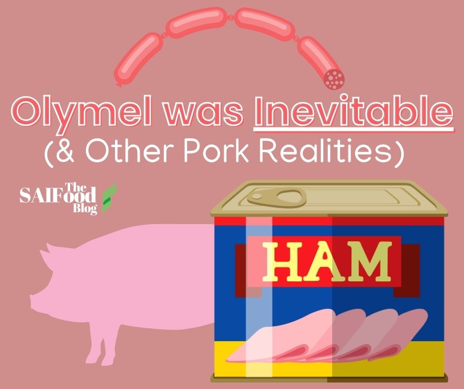 Olymel was inevitable and other pork realities