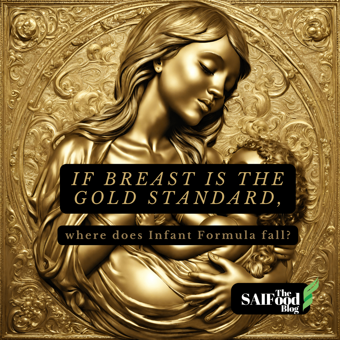 If Breast is the Gold Standard, where does Infant Formula fall?