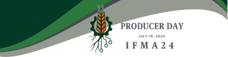 Saskatchewan Producer Day hosted by IFMA24 July 10, 2024