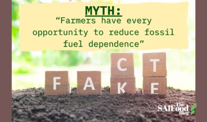 Myth: "Farmers have every opportunity to reduce fossil fuel dependence"
